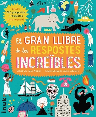 EL GRAN LLIBRE DE LES RESPOSTES INCREÏBLES | 9788416774777 | WILSHER, JANE | Llibreria Ombra | Llibreria online de Rubí, Barcelona | Comprar llibres en català i castellà online