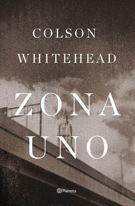 ZONA UNO | 9788408009290 | COLSON WHITEHEAD | Llibreria Ombra | Llibreria online de Rubí, Barcelona | Comprar llibres en català i castellà online