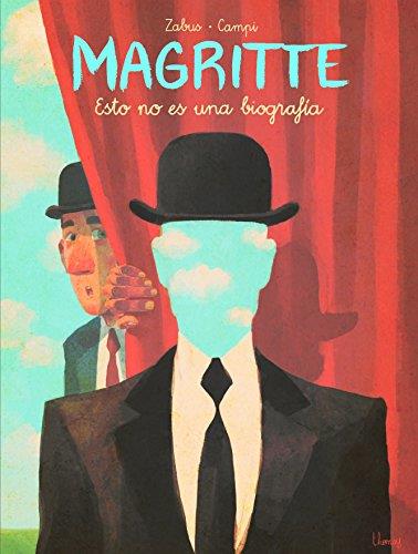 MAGRITTE: ESTO NO ES UNA BIOGRAFIA | 9788467927221 | ZABUS,VINCENT/CAMPINI,THOMAS | Llibreria Ombra | Llibreria online de Rubí, Barcelona | Comprar llibres en català i castellà online