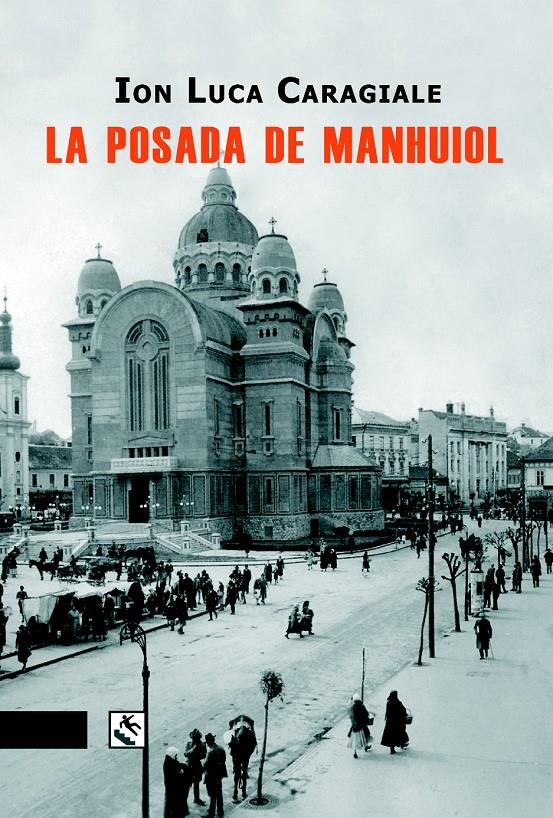 LA POSADA DE MANHUIOL | 9788494253478 | ION LUCA CARAGIALE/NOGUERAS, ENRIQUE | Llibreria Ombra | Llibreria online de Rubí, Barcelona | Comprar llibres en català i castellà online