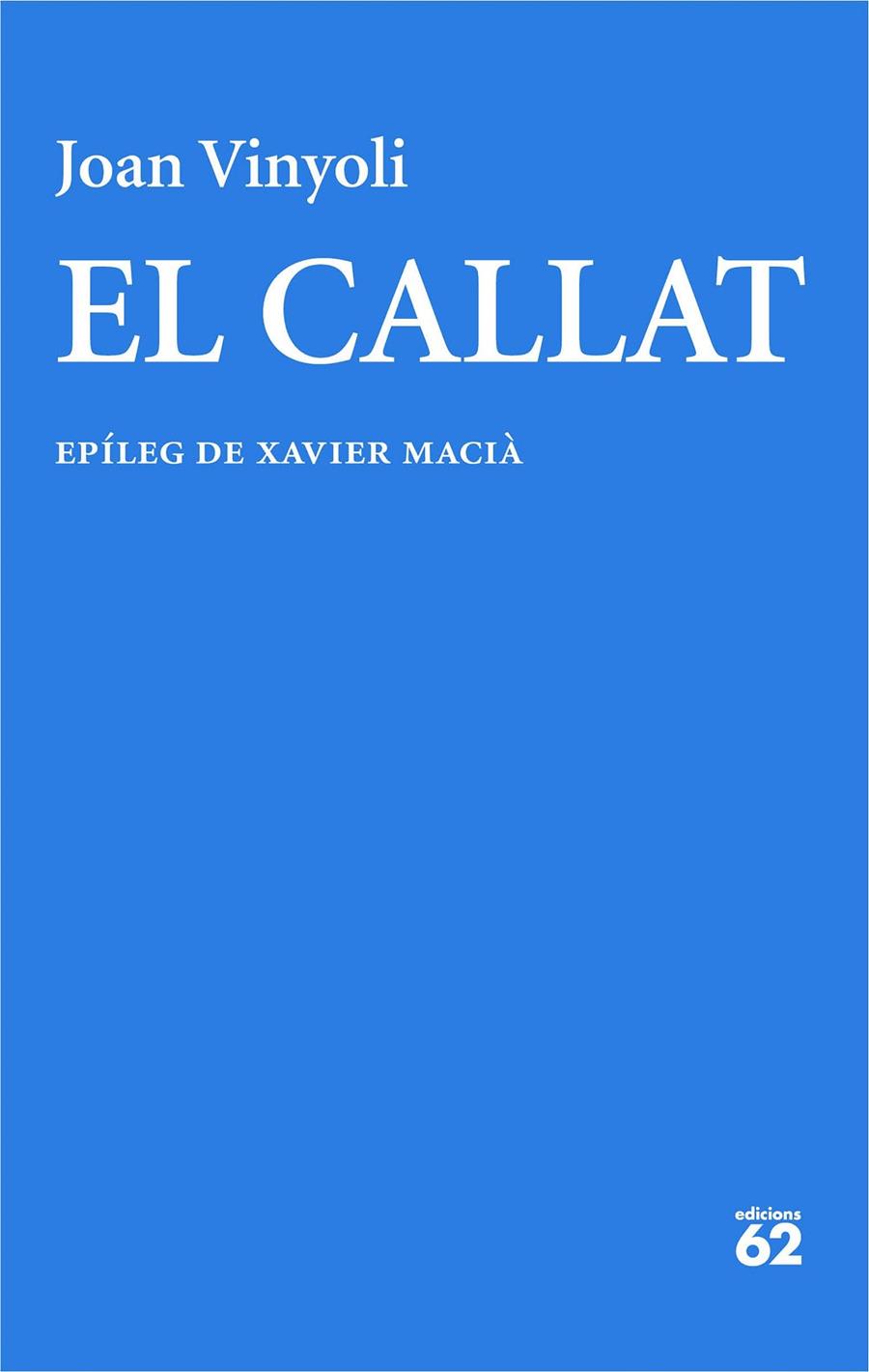 EL CALLAT | 9788429782714 | VINYOLI PLADEVALL, JOAN | Llibreria Ombra | Llibreria online de Rubí, Barcelona | Comprar llibres en català i castellà online