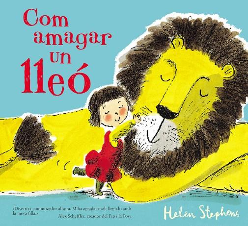 COM AMAGAR UN LLEÓ | 9788448850791 | STEPHENS, HELEN | Llibreria Ombra | Llibreria online de Rubí, Barcelona | Comprar llibres en català i castellà online