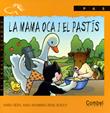 LA MAMA OCA I EL PASTIS | 9788478643998 | M. NEIRA - A. WENNBERG | Llibreria Ombra | Llibreria online de Rubí, Barcelona | Comprar llibres en català i castellà online