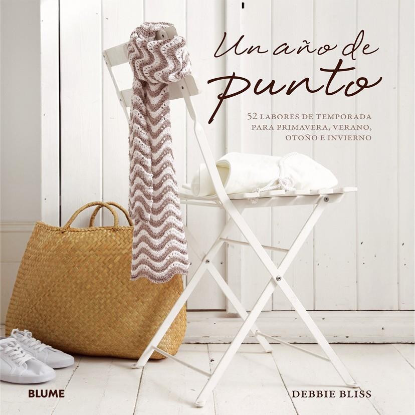 UN AÑO DE PUNTO 52 LABORES DE TEMPORADA  | 9788416138135 | DEBBIE BLISS | Llibreria Ombra | Llibreria online de Rubí, Barcelona | Comprar llibres en català i castellà online