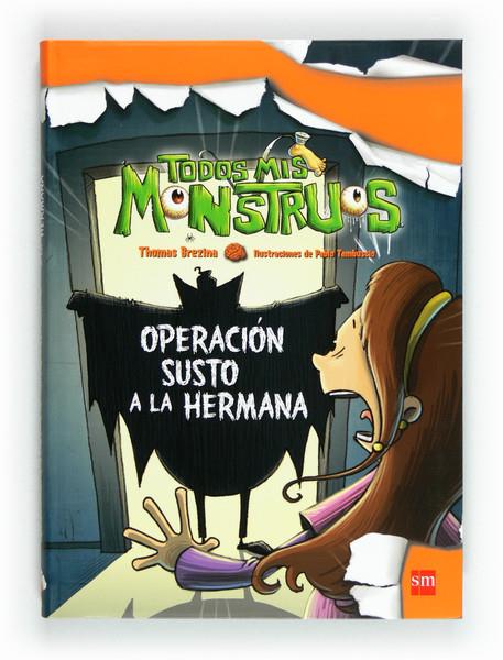 OPERACION SUSTO A LA HERMANA | 9788467556186 | THOMAS BREZINA | Llibreria Ombra | Llibreria online de Rubí, Barcelona | Comprar llibres en català i castellà online