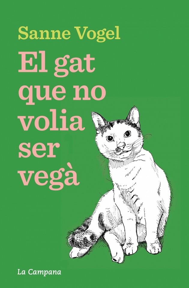 EL GAT QUE NO VOLIA SER VEGÀ | 9788419836939 | VOGEL, SANNE | Llibreria Ombra | Llibreria online de Rubí, Barcelona | Comprar llibres en català i castellà online