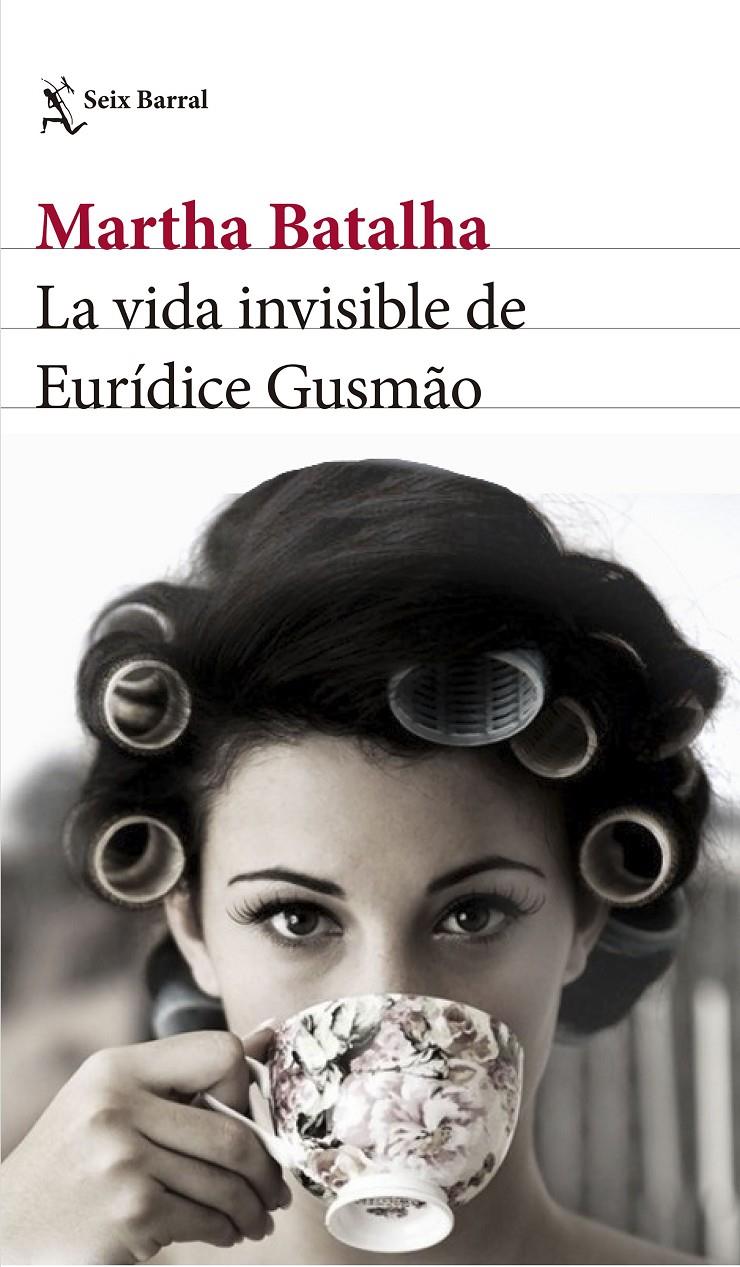 LA VIDA INVISIBLE DE EURÍDICE GUSMÃO | 9788432231858 | MARTHA BATALHA | Llibreria Ombra | Llibreria online de Rubí, Barcelona | Comprar llibres en català i castellà online