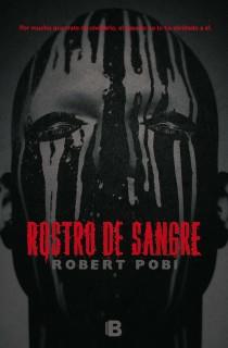 ROSTRO DE SANGRE | 9788466653725 | ROBERT POBI | Llibreria Ombra | Llibreria online de Rubí, Barcelona | Comprar llibres en català i castellà online