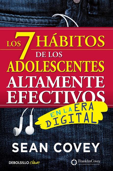 LOS 7 HÁBITOS DE LOS ADOLESCENTES ALTAMENTE EFECTIVOS EN LA ERA DIGITAL | 9788466340694 | SEAN COVEY | Llibreria Ombra | Llibreria online de Rubí, Barcelona | Comprar llibres en català i castellà online