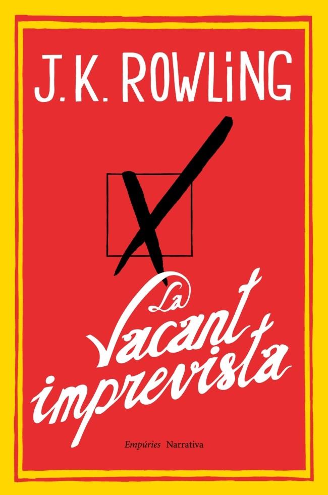 LA VACANT IMPREVISTA | 9788497878173 | J.K. ROWLING | Llibreria Ombra | Llibreria online de Rubí, Barcelona | Comprar llibres en català i castellà online