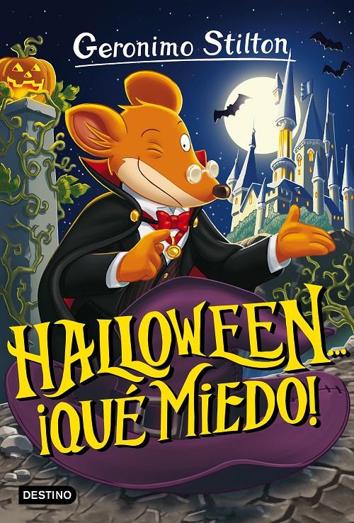 HALLOWEEN... ¡QUÉ MIEDO! 25 | 9788408161875 | GERONIMO STILTON | Llibreria Ombra | Llibreria online de Rubí, Barcelona | Comprar llibres en català i castellà online
