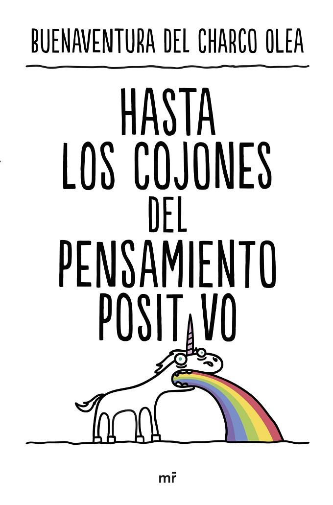 HASTA LOS COJONES DEL PENSAMIENTO POSITIVO | 9788427050815 | CHARCO OLEA, BUENAVENTURA DEL | Llibreria Ombra | Llibreria online de Rubí, Barcelona | Comprar llibres en català i castellà online