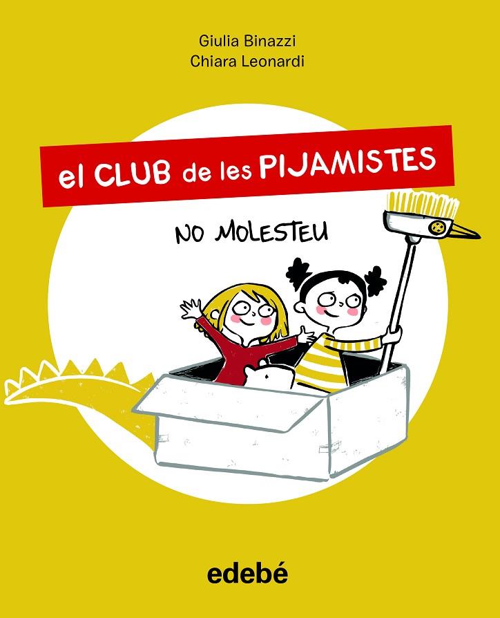 EL CLUB DE LES PIJAMISTES 1. NO MOLESTEU | 9788468356211 | BINAZZI, GIULA | Llibreria Ombra | Llibreria online de Rubí, Barcelona | Comprar llibres en català i castellà online