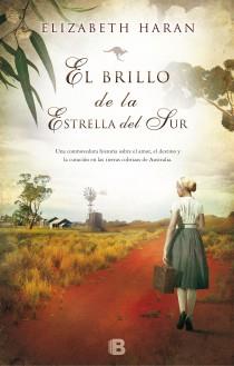 EL BRILLO DE LA ESTRELLA DEL SUR | 9788466653862 | ELIZABETH HARAN | Llibreria Ombra | Llibreria online de Rubí, Barcelona | Comprar llibres en català i castellà online