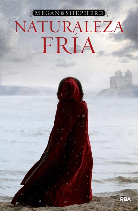 NATURALEZA FRÍA | 9788427209367 | SHEPERD , MEGAN | Llibreria Ombra | Llibreria online de Rubí, Barcelona | Comprar llibres en català i castellà online