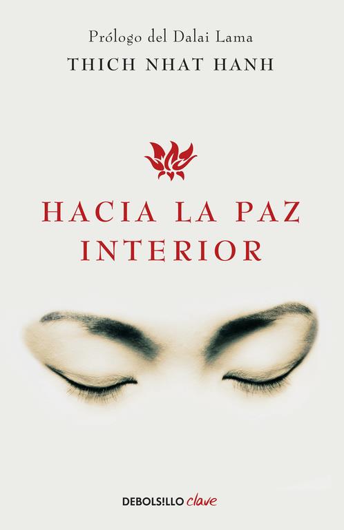 HACIA LA PAZ INTERIOR | 9788499086422 | NHAT HANH, THICH | Llibreria Ombra | Llibreria online de Rubí, Barcelona | Comprar llibres en català i castellà online