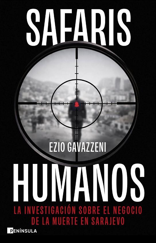 SAFARIS HUMANOS | 9788411005289 | GAVAZZENI, EZIO | Llibreria Ombra | Llibreria online de Rubí, Barcelona | Comprar llibres en català i castellà online