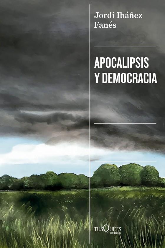 APOCALIPSIS Y DEMOCRACIA | 9788411077545 | IBÁÑEZ FANÉS, JORDI | Llibreria Ombra | Llibreria online de Rubí, Barcelona | Comprar llibres en català i castellà online