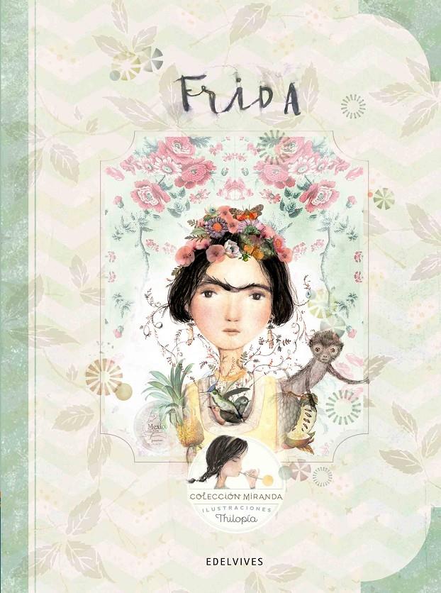 FRIDA | 9788414001349 | MIRANDA, ITZIAR/MIRANDA, JORGE | Llibreria Ombra | Llibreria online de Rubí, Barcelona | Comprar llibres en català i castellà online