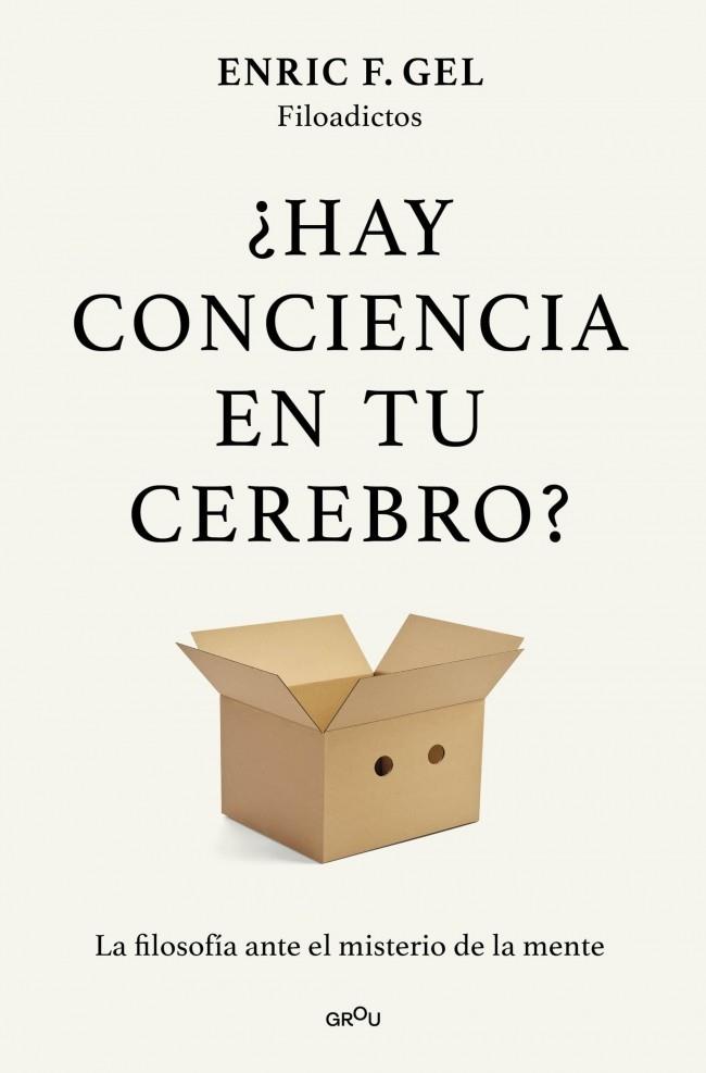 ¿HAY CONCIENCIA EN TU CEREBRO? | 9791387924980 | F. GEL, ENRIC | Llibreria Ombra | Llibreria online de Rubí, Barcelona | Comprar llibres en català i castellà online
