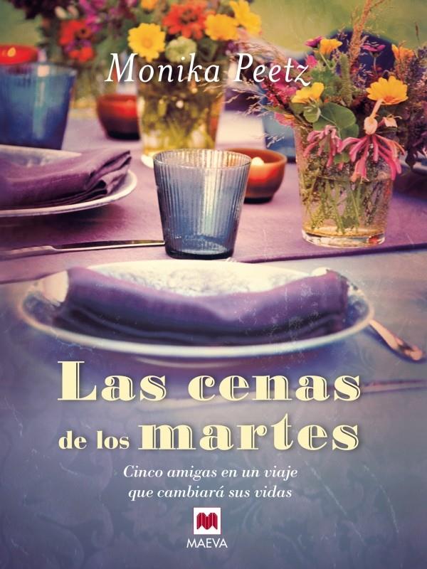 LAS CENAS DE LOS MARTES | 9788415120971 | PEETZ, MONIKA | Llibreria Ombra | Llibreria online de Rubí, Barcelona | Comprar llibres en català i castellà online