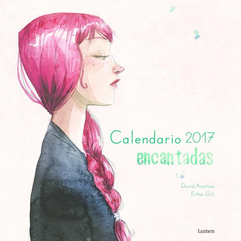 CALENDARIO ENCANTADAS 2017 | 9788448846404 | ACEITUNO, DAVID/GILI, ESTHER | Llibreria Ombra | Llibreria online de Rubí, Barcelona | Comprar llibres en català i castellà online