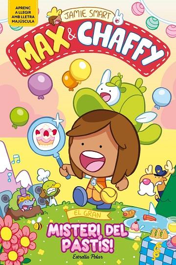 MAX & CHAFFY 2. EL GRAN MISTERI DEL PASTÍS! | 9791387782184 | SMART, JAMIE | Llibreria Ombra | Llibreria online de Rubí, Barcelona | Comprar llibres en català i castellà online
