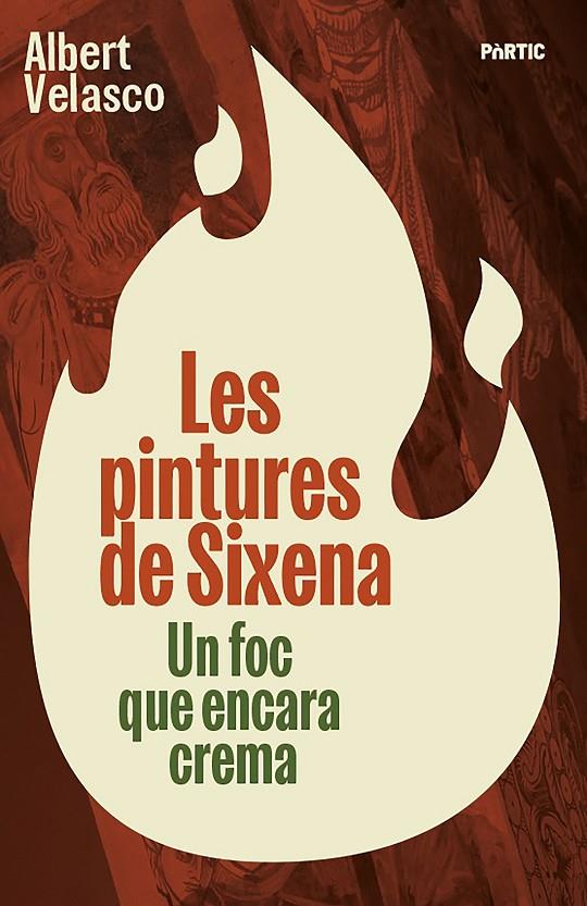 LES PINTURES DE SIXENA | 9788498096309 | VELASCO, ALBERT | Llibreria Ombra | Llibreria online de Rubí, Barcelona | Comprar llibres en català i castellà online