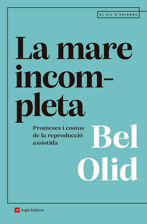 LA MARE INCOMPLETA | 9791387853082 | OLID BÁEZ, BEL | Llibreria Ombra | Llibreria online de Rubí, Barcelona | Comprar llibres en català i castellà online