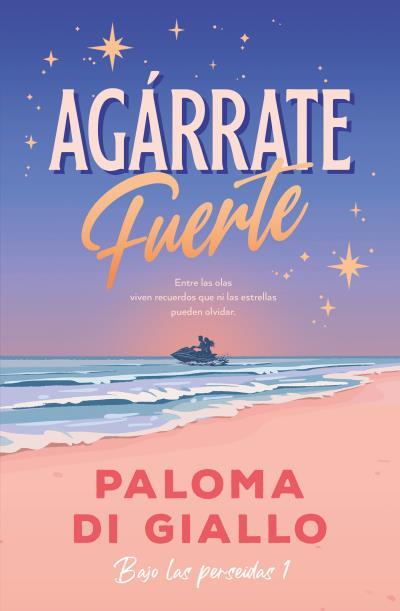 AGÁRRATE FUERTE | 9788410391345 | DI GIALLO, PALOMA | Llibreria Ombra | Llibreria online de Rubí, Barcelona | Comprar llibres en català i castellà online