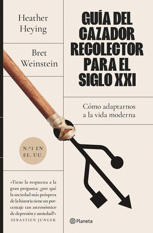 GUÍA DEL CAZADOR-RECOLECTOR PARA EL SIGLO XXI | 9788408255932 | WEINSTEIN, BRET/HEYING, HEATHER | Llibreria Ombra | Llibreria online de Rubí, Barcelona | Comprar llibres en català i castellà online