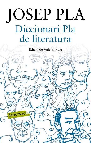 DICCIONARI PLA DE LITERATURA | 9788417031015 | PLA, JOSEP | Llibreria Ombra | Llibreria online de Rubí, Barcelona | Comprar llibres en català i castellà online
