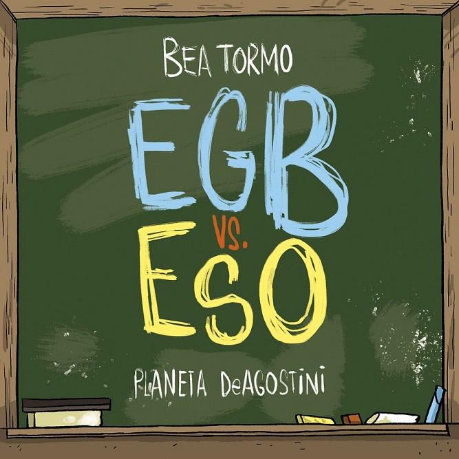 EGB VS ESO | 9788416051847 | BEA TORMO | Llibreria Ombra | Llibreria online de Rubí, Barcelona | Comprar llibres en català i castellà online