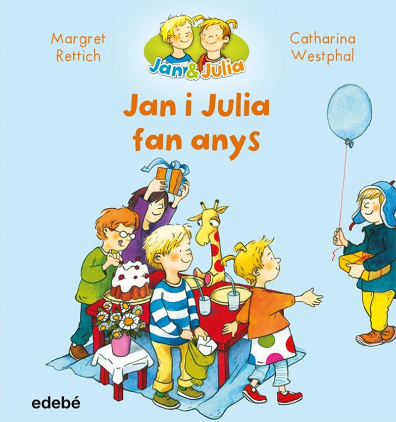 JAN I JULIA FAN ANYS | 9788468327716 | RETTRICH, MARGRET/NACIONALIDAD: ALEMANA | Llibreria Ombra | Llibreria online de Rubí, Barcelona | Comprar llibres en català i castellà online
