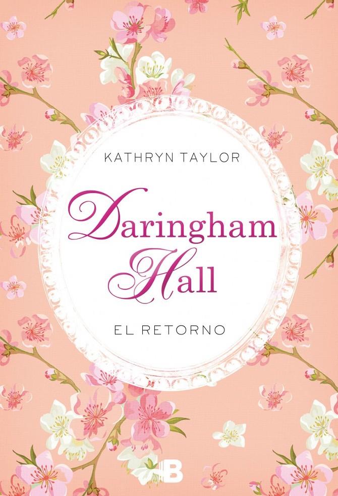 DARINGHAM HALL. EL RETORNO | 9788466658492 | TAYLOR, KATHRYN | Llibreria Ombra | Llibreria online de Rubí, Barcelona | Comprar llibres en català i castellà online
