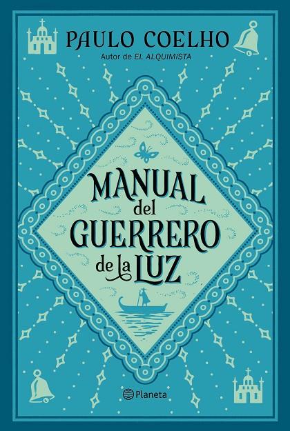 MANUAL DEL GUERRERO DE LA LUZ | 9788408240075 | COELHO, PAULO | Llibreria Ombra | Llibreria online de Rubí, Barcelona | Comprar llibres en català i castellà online