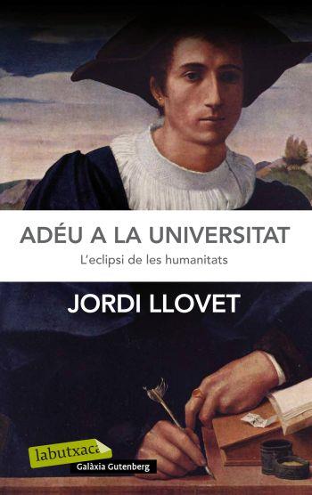 ADÉU A LA UNIVERSITAT | 9788499305448 | JORDI LLOVET | Llibreria Ombra | Llibreria online de Rubí, Barcelona | Comprar llibres en català i castellà online