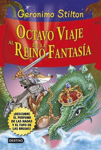 OCTAVO VIAJE AL REINO DE LA FANTASÍA | 9788408120551 | GERONIMO STILTON | Llibreria Ombra | Llibreria online de Rubí, Barcelona | Comprar llibres en català i castellà online