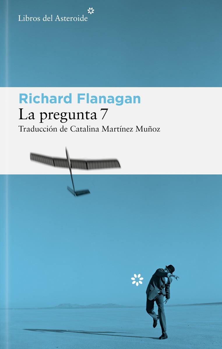 LA PREGUNTA 7 | 9788410178625 | FLANAGAN, RICHARD | Llibreria Ombra | Llibreria online de Rubí, Barcelona | Comprar llibres en català i castellà online