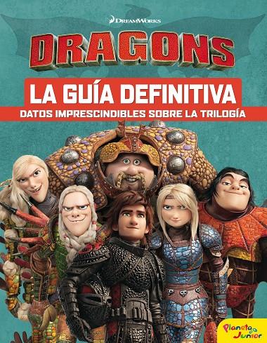 CÓMO ENTRENAR A TU DRAGÓN. LA GUÍA DEFINITIVA | 9788408201724 | DREAMWORKS | Llibreria Ombra | Llibreria online de Rubí, Barcelona | Comprar llibres en català i castellà online