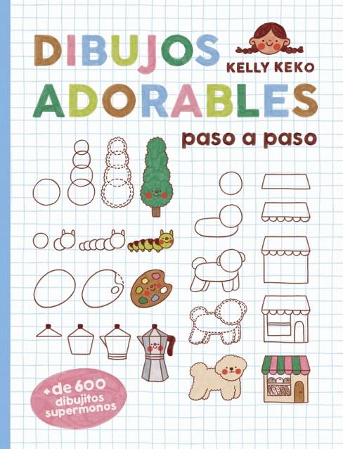 DIBUJOS ADORABLES PASO A PASO | 9780241821305 | DK | Llibreria Ombra | Llibreria online de Rubí, Barcelona | Comprar llibres en català i castellà online