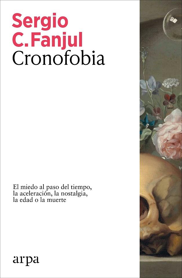 CRONOFOBIA | 9788410313873 | FANJUL, SERGIO C. | Llibreria Ombra | Llibreria online de Rubí, Barcelona | Comprar llibres en català i castellà online