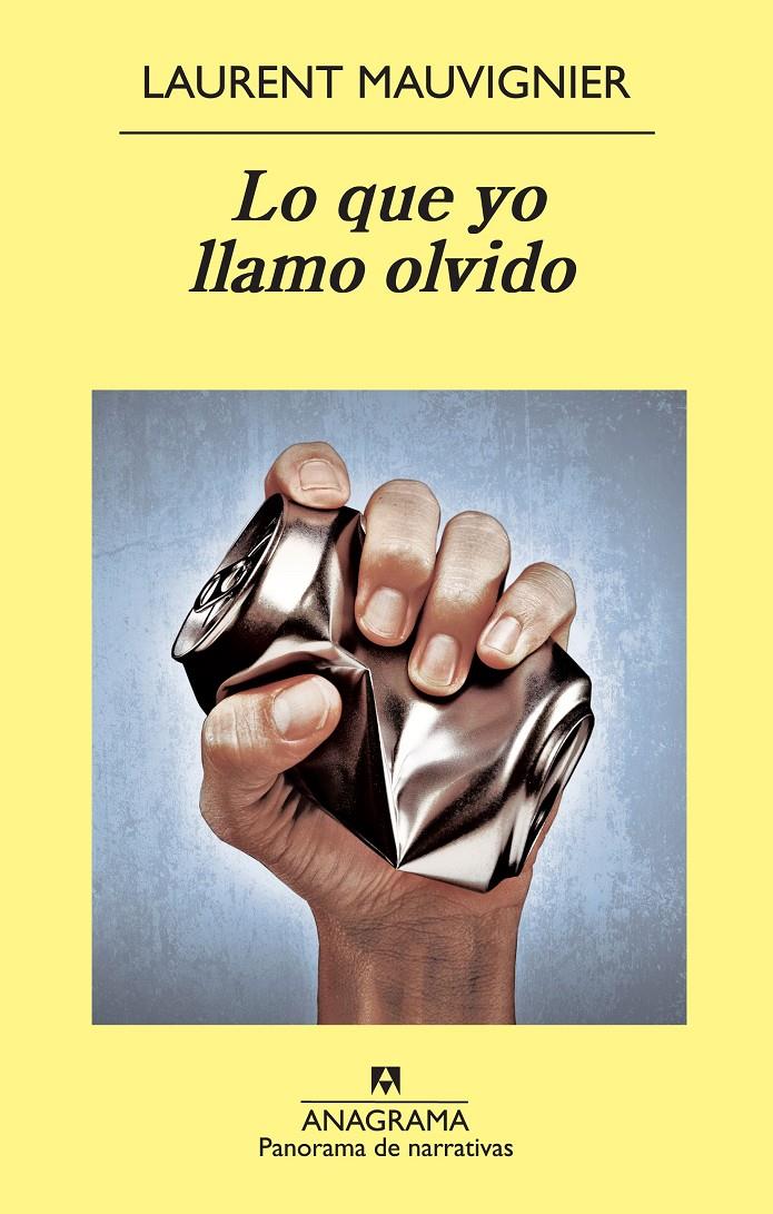 LO QUE YO LLAMO OLVIDO PN831 | 9788433978615 | MAUVIGNIER, LAURENT | Llibreria Ombra | Llibreria online de Rubí, Barcelona | Comprar llibres en català i castellà online