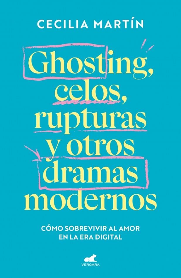 GHOSTING, CELOS, RUPTURAS Y OTROS DRAMAS MODERNOS | 9788419820839 | MARTÍN, CECILIA | Llibreria Ombra | Llibreria online de Rubí, Barcelona | Comprar llibres en català i castellà online