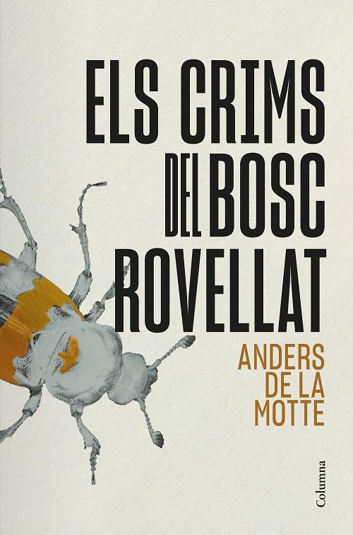 ELS CRIMS DEL BOSC ROVELLAT | 9788466434911 | MOTTE, ANDERS DE LA | Llibreria Ombra | Llibreria online de Rubí, Barcelona | Comprar llibres en català i castellà online