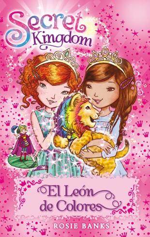 SECRET KINGDOM 22. EL LEÓN DE COLORES | 9788424657413 | BANKS, ROSIE | Llibreria Ombra | Llibreria online de Rubí, Barcelona | Comprar llibres en català i castellà online