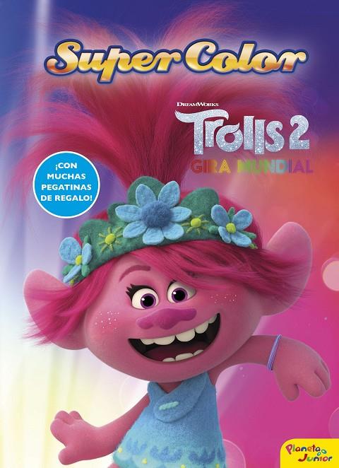 TROLLS 2. SUPERCOLOR | 9788408224174 | DREAMWORKS | Llibreria Ombra | Llibreria online de Rubí, Barcelona | Comprar llibres en català i castellà online