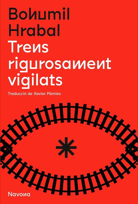 TRENS RIGOROSAMENT VIGILATS | 9788419179166 | HRABAL, BOHUMIL | Llibreria Ombra | Llibreria online de Rubí, Barcelona | Comprar llibres en català i castellà online