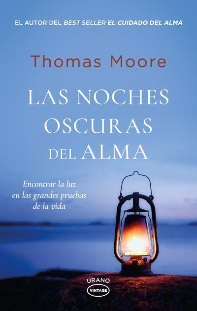 LAS NOCHES OSCURAS DEL ALMA | 9788417694982 | MOORE, THOMAS | Llibreria Ombra | Llibreria online de Rubí, Barcelona | Comprar llibres en català i castellà online