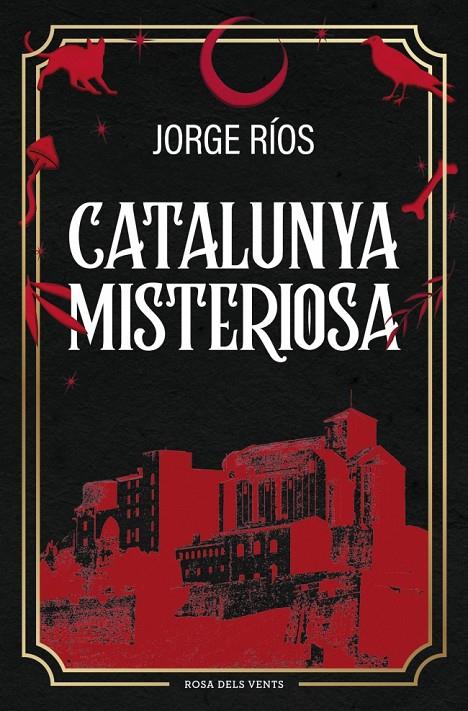 CATALUNYA MISTERIOSA | 9788410256620 | RÍOS, JORGE | Llibreria Ombra | Llibreria online de Rubí, Barcelona | Comprar llibres en català i castellà online